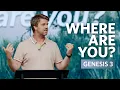 Where Are You Genesis 3-4 Tyler Hamrick