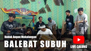Budak Angon Makalangan - Balebat Subuh - Calung Sunda Cover Live Session