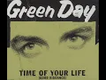 Green Day - Good Riddance (Time Of Your Life) Alternate Version