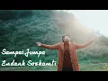 Download Lagu Endank Soekamti  - Sampai Jumpa (Rara Agha Cover)
