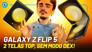 Samsung Galaxy Z Flip 5, dessa vez com DUAS telas excelentes, mas SEM modo DeX