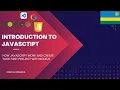 JavaScript Full Course for Beginners - Lesson 1 Explained in Kinyarwanda What is JavaScript