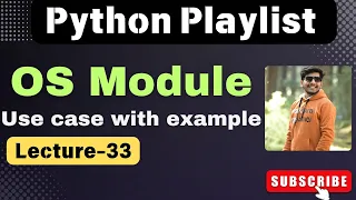 33 Python OS Module Tutorial File Handling Directories System Commands Explained