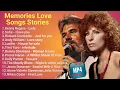 Download Lagu Memories Love Songs Stories | With Videos mp4