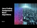 Java Coding Assignment Maze Algorithms - Part 4