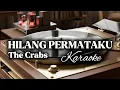 Lagu 🎶Hilang Permata Ku—The Crabs • Karaoke Version Kav69 
