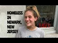 Homeless In Newark New Jersey - KASEY