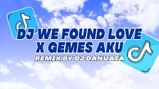 dj we found love style breakbeat x gemes aku viral tiktok by dj danvata 