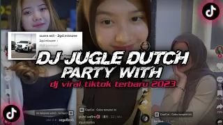 Download DJ JUGLE DUTCH PARTY WITH BY FADIL RMX SOUND VIRAL TIKTOK TERBARU MP3