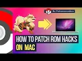 How To Patch ROM Hacks on Macs using MultiPatch
