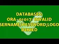 Databases ORA-01017 invalid logon denied 2 Solutions
