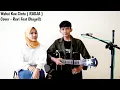 Download Lagu WAHAI KAU CINTA - RADJA LIVE COVER Revi Feat Dhagellz