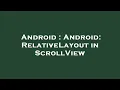 Android Android RelativeLayout in ScrollView