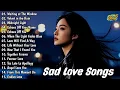 Download Lagu Beautiful Songs 2025 | Easy-Listening Sad Love Melodies | Emosional Song
