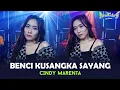 Download Lagu Cindy Marenta - Benci Kusangka Sayang (Official Music Video NEW KENDEDES)