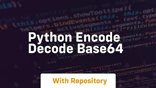 python encode decode base64