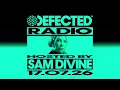 Defected Radio Show Hosted by Sam Divine 17.07.26