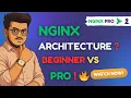 What Experts Say About Nginx Architecture Setup Will Surprise You NGINX Full Course Tutorial