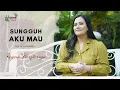 Regina Pangkerego - Sungguh Aku Mau (Official Music Video)
