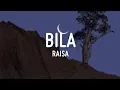 Download Lagu Raisa - Bila (Lirik)