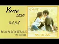 Download Lagu Yuna (유나) AOA – Tuk Tuk (툭툭) | Melting Me Softly 날 녹여주오 OST Part. 5 Lyrics Indo