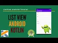 List View - Kotlin Android Android Studio Tutorial