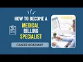 Medical Billing Specialist Career Roadmap Skills Salary How to Get Started