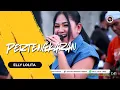 Lagu PERTENGKARAN ELLY  LOLITA |  Mardatila Group
