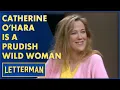 Catherine O Hara Is A Prudish Wild Woman Letterman
