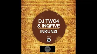 dj two4 inqfive inkunzi dub mix 