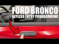 Bronco Keyless Entry Keypad Programming How to Add Your Own Codes