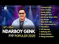 Lagu PALING DICARI FYP VIRAL KOMPILASI NDARBOY GENK TERBARU‼️FULL ALBUM TERBARU 2025 | #ndarboygenk