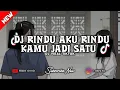 Download Lagu ❗DJ RINDU AKU RINDU KAMU JADI SATU VER STYLE CANDU MENGASIK CUYY!! - DJ VIRAL TIKTOK TERBARU 2025!!!
