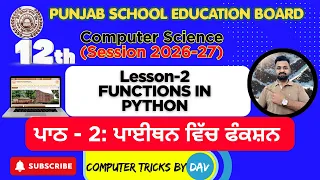 LESSON 2 FUNCTIONS IN PYTHON 12TH COMPUTER SCIENCE PSEB 2026-27