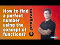 How to find a perfect number using the concept of functions
