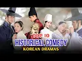 Top 10 BEST Historical Comedy Korean Dramas Must-Watch Historical K-Dramas