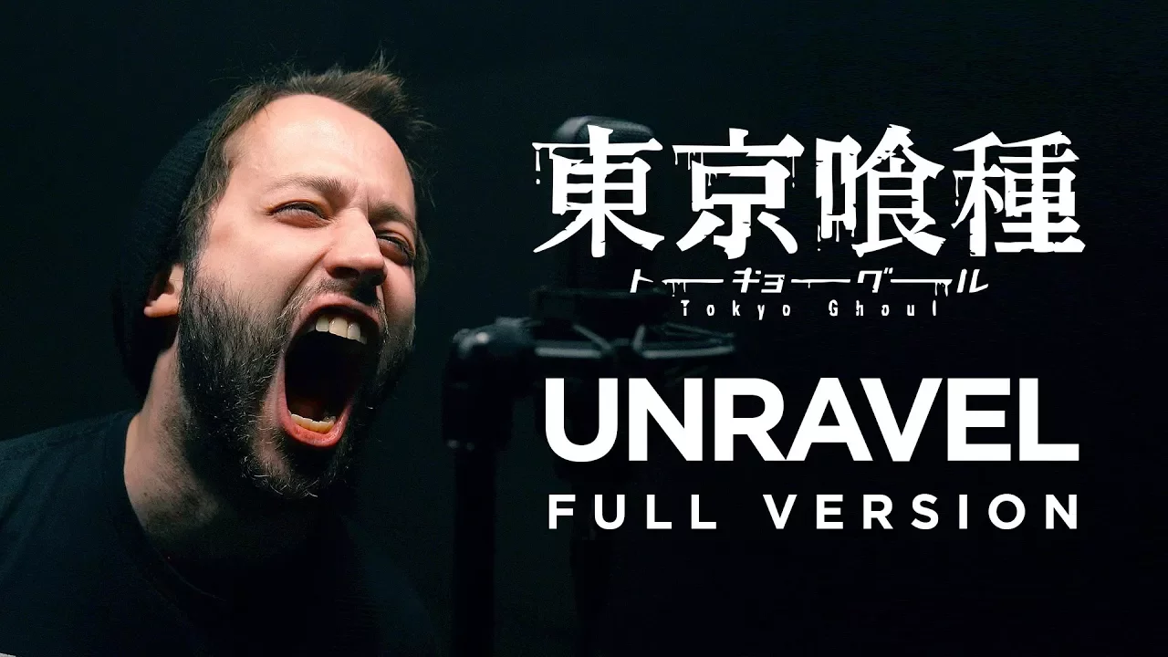 UNRAVEL (FULL version - Tokyo Ghoul OP) - English opening cover by Jonathan Young UNRAVEL (FULL version - Tokyo Ghoul OP) - English opening cover by Jonathan Young