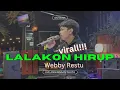 Download Lagu LALAKON HIRUP - WEBY RESTU X GN MUSIC LIVE ANGKRINGAN TEH ITA