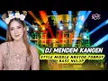 Download Lagu DJ MENDEM KANGEN STYLE MIDDLE NROTOK TOBRUT BASS NULUP ( VERSI CIREBONAN )