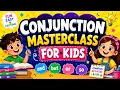 Conjunction Masterclass for Kids Learn Conjunctions Easily Have Fun