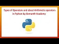 5 Types of operators and Arithmetic operations in Python by Hemanth Academy