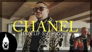 Mad Clip x DJ.Silence - Chanel (Official Music Video)