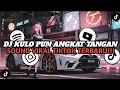 Download Lagu DJ KULO PUN ANGKAT TANGAN ( HAIKAL REMIX ) || SOUND VIRAL TIKTOK TERBARU