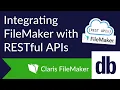 Integrating FileMaker with RESTful APIs