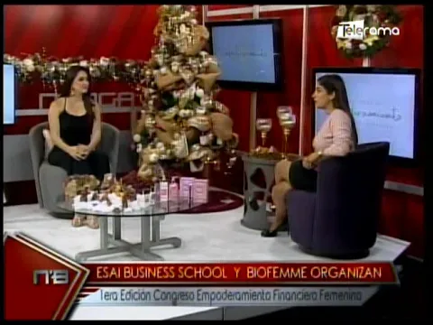 Esai Business School y Biofemme organizan 1era edición Congreso Empoderamiento Financiero Femenino