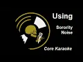 Sorority Noise - Using [Karaoke Instrumental]
