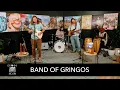 San Diego Magazine s Off The Record Series Band of Gringos