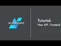 Scaffoldly Tutorial New API Endpoint - Frontend
