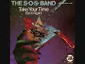 The S.O.S. Band * Take Your Time (Do It Right)  1980  HQ  (part one)