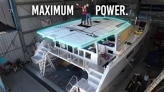 Maxing Out Our Solar ⚡️ Aluminum Catamaran Build Pt. 83